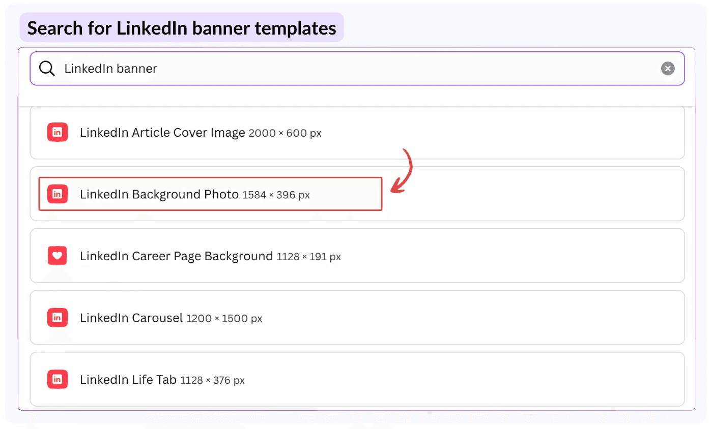 To create a LinkedIn banner start by opening canva and search for linkedIn template