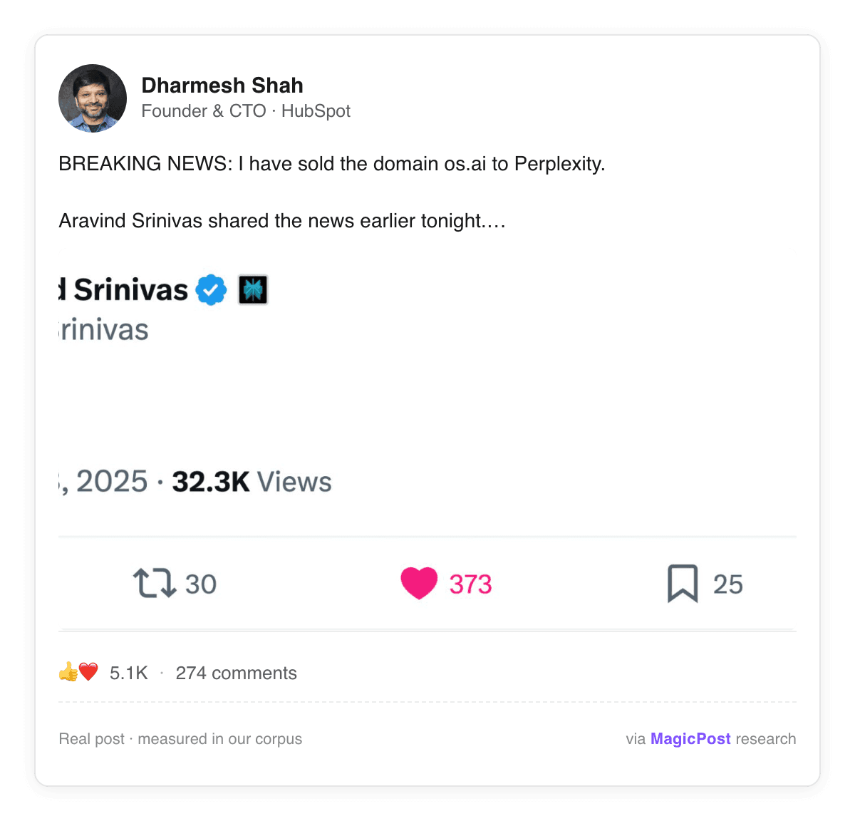 Dharmesh Shah, HubSpot founder and CTO, in a LinkedIn post announcing he sold the os.ai domain to Perplexity